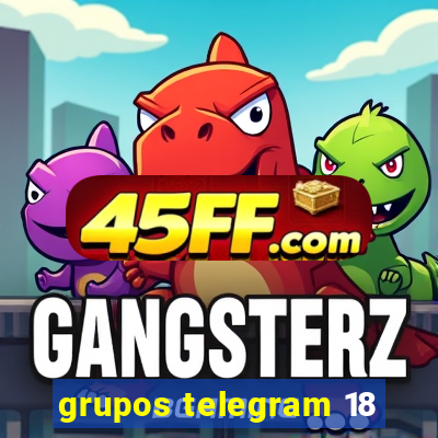 grupos telegram 18